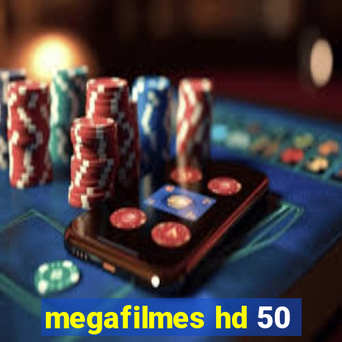 megafilmes hd 50